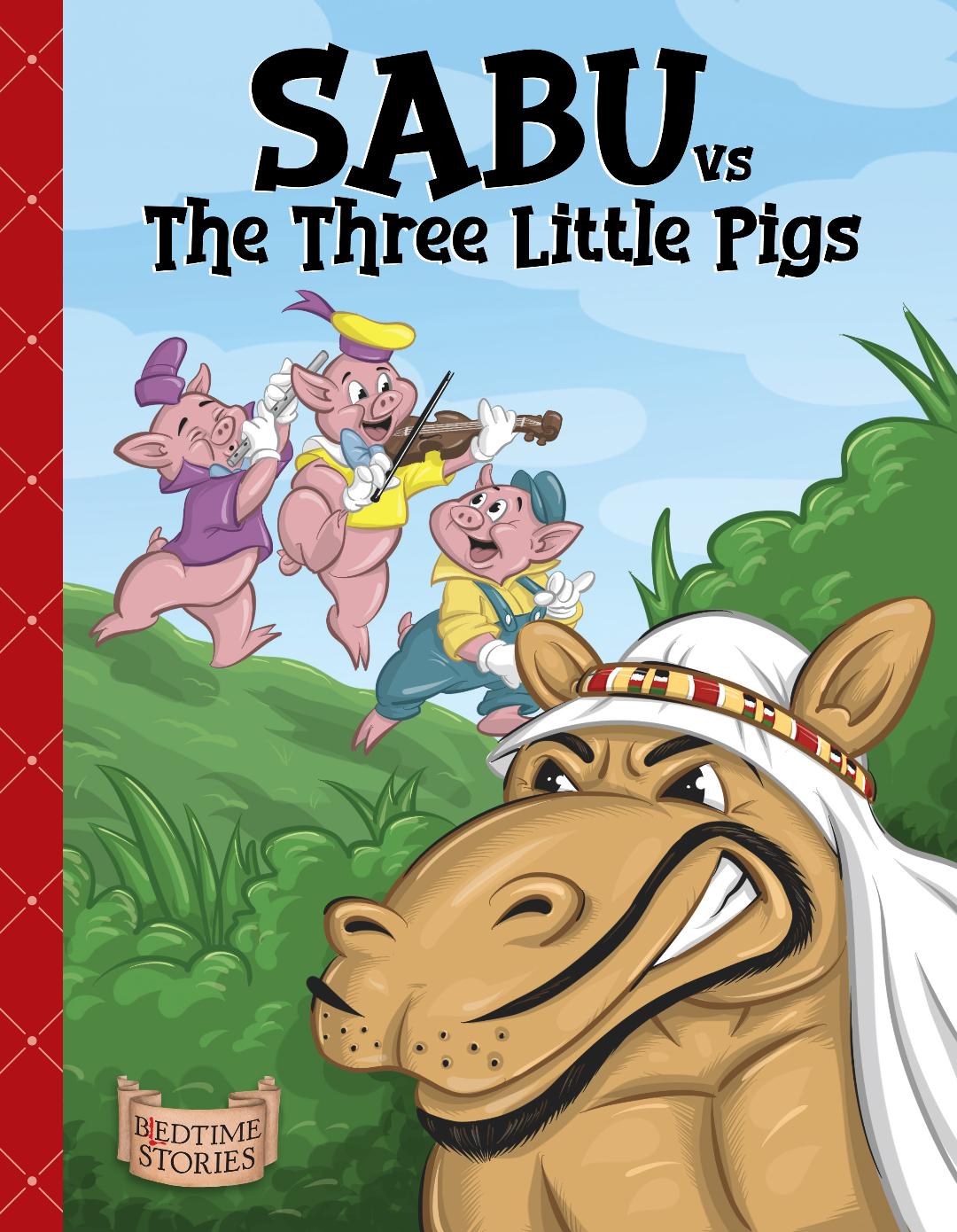 Sabu vs The Three Little Pigs - WOHW Publishing - Walking on Hot Waffles
